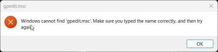 "Windows cannot find gpedit.msc" Error on Windows 11 Home